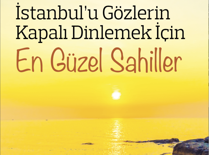 İstanbul'un En Güzel Sahilleri