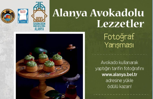 Alanya Avokadolu Lezzetler Fotoğraf Yarışması Başlıyor…