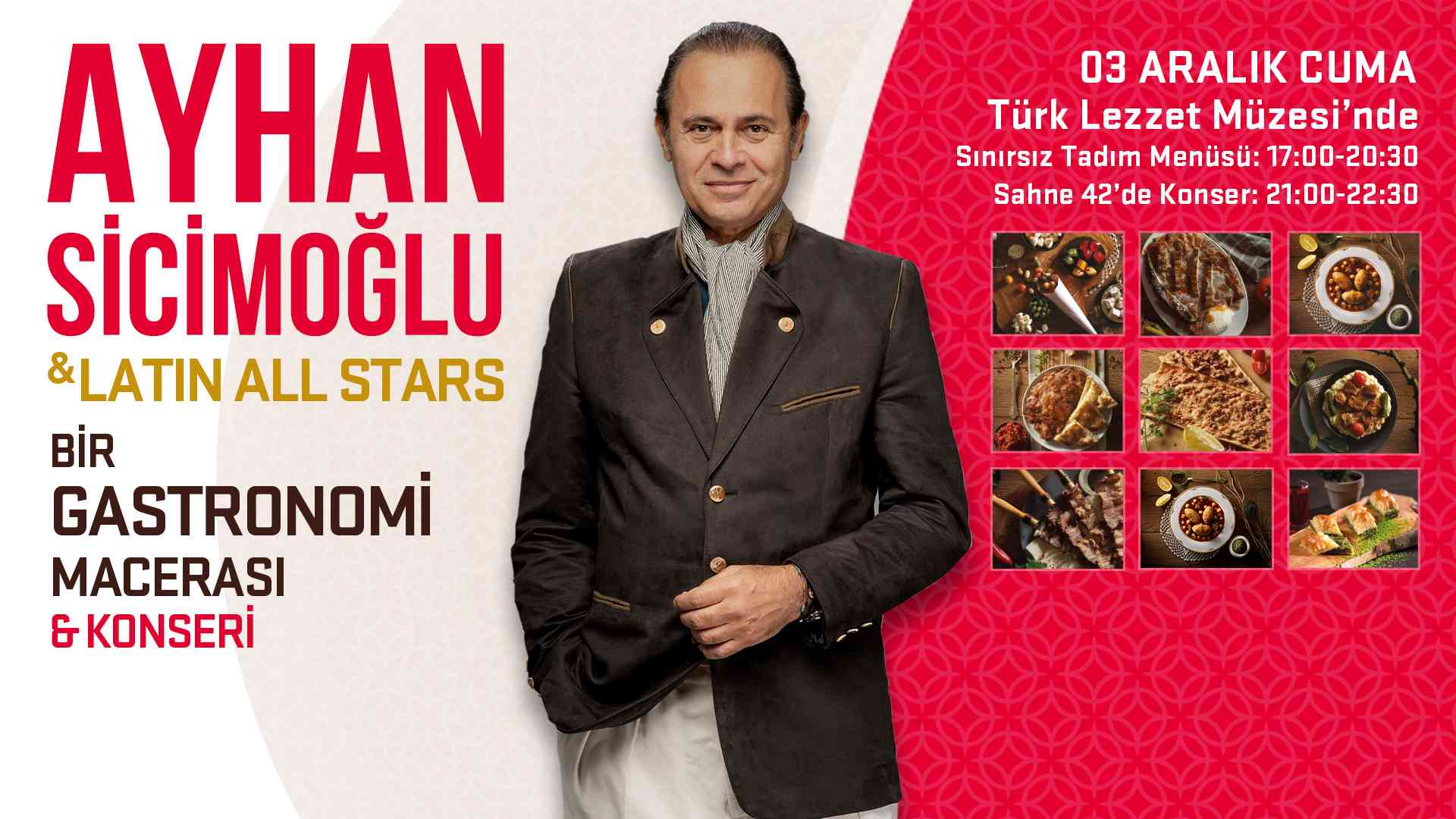 Ayhan Sicimoğlu ile Gastronomi  Macerası & Konseri  