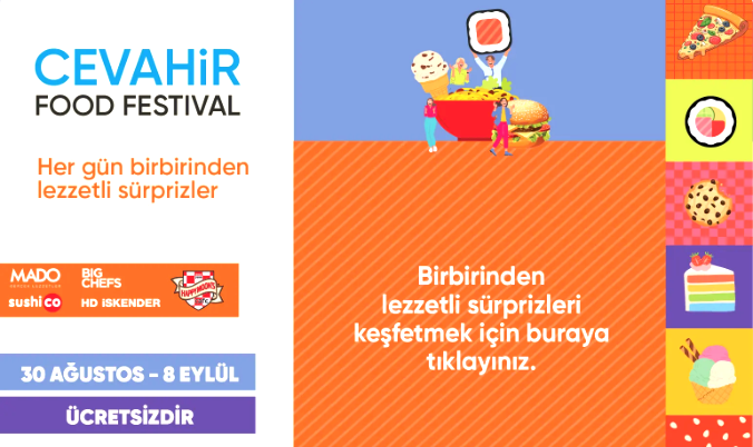 &lsquo;Cevahir Food Festival&rsquo; lezzet tutkunlarını ağırlayacak