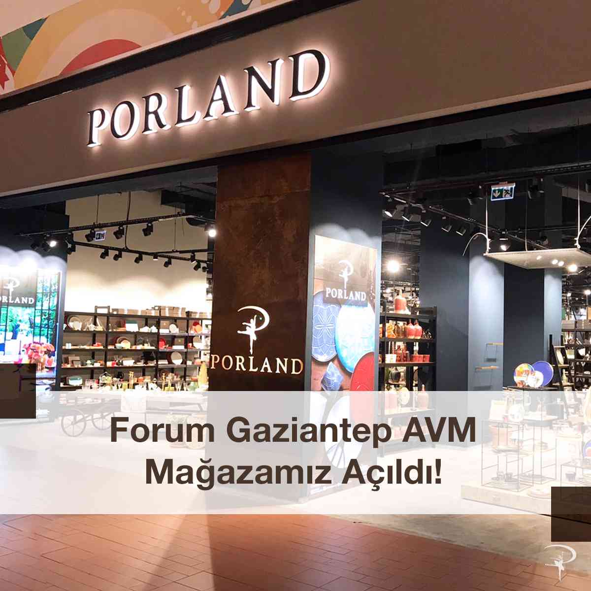 Porland, 32. mağazasını Gaziantep Forum AVM&rsquo;de a&ccedil;tı...