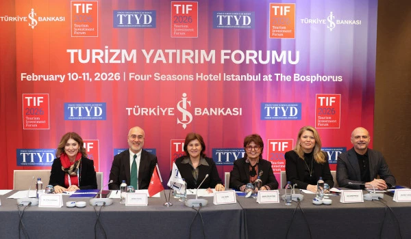 TIF 2026:  Turizm yatırımlarının yeni d&ouml;nemi İstanbul&rsquo;da